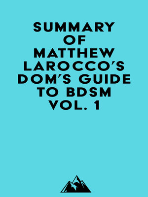 cover image of Summary of Matthew Larocco's Dom's Guide to BDSM Volume 1